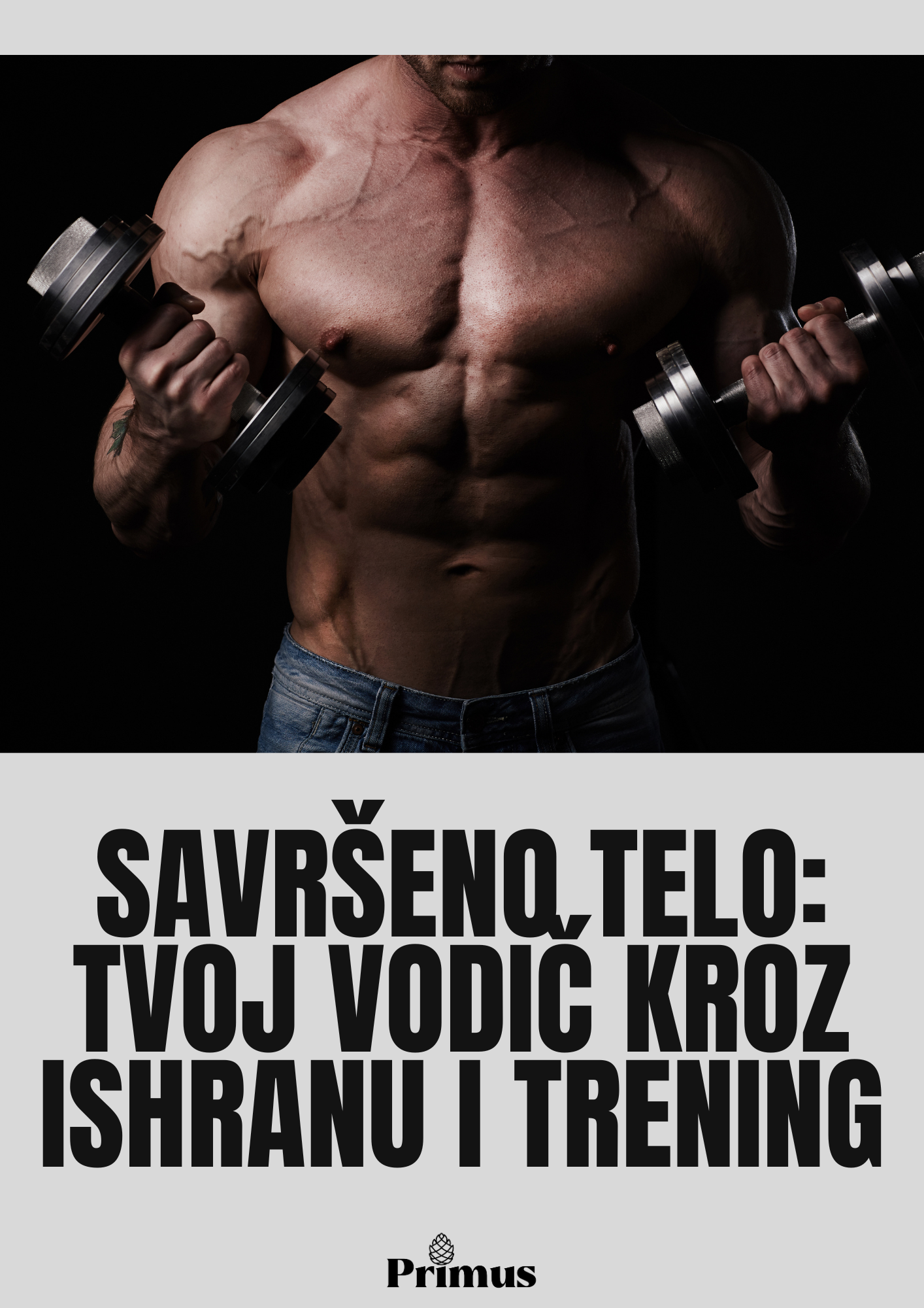 Perfect Body Blueprint: Your Complete Guide to Nutrition and Training